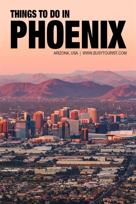 60 Best & Fun Things To Do In Phoenix (Arizona) .